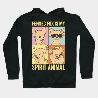 Fennec Fox Is My Spirit Animal Hoodie